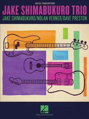 cover image of Jake Shimabukuro Trio Ukulele Songbook